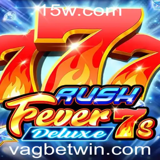 Descubra o Mundo Empolgante de RushFever7sDeluxe com Vagbet